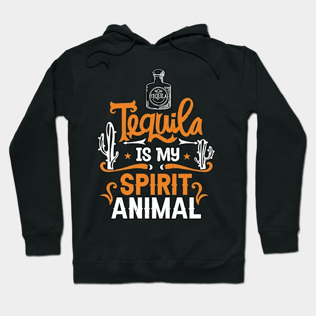 Tequila Is My Spirit Animal Hoodie by TeeGuarantee